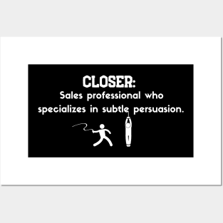 Closer: sales specialist in Subtle Persuasion Posters and Art